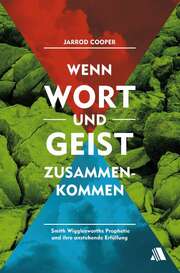 Jarrod Cooper - Detlev Simon - Wenn Wort und Geist zusammenkommen Wenn Wort und Geist zusammenkommen