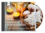 Monika Büchel - Winterglanz und Weihnachtsfreude - Hörbuch MP3 Winterglanz und Weihnachtsfreude - Hörbuch MP3