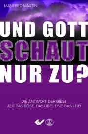Manfred Martin - Und Gott schaut nur zu? Und Gott schaut nur zu?