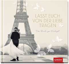 Lasst euch von der Liebe tragen Lasst euch von der Liebe tragen