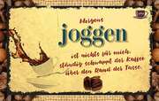 Kaffeekarte - Morgens joggen ist nichts für mich. Kaffeekarte - Morgens joggen ist nichts für mich.