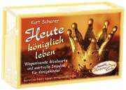 Kurt Scherer - Heute königlich leben - Karten Heute königlich leben - Karten